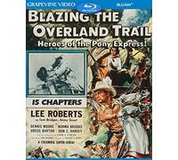 Blazing The Overland Trail