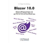 Blazor 10.0: Moderne Webanwendungen und hybride Cross-Platform-Apps mit .NET 10.0, C# 14.0 und Visual Studio 2026