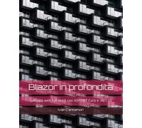 Blazor in profondità: Sviluppo web full-stack con ASP.NET Core e .NET 10