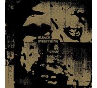Bleach Everything So We Gnaw (CD) Album