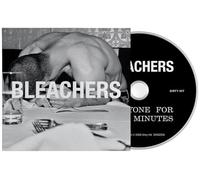 BLEACHERS - EVERYONE FOR TEN MINUTES