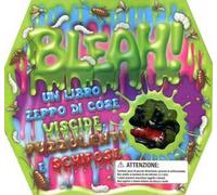 Bleah! Ediz. illustrata. Con gadget