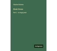 Bleak House: Part 1 - in large print
