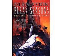 Bleak Seasons: The Sixth Chronicle of the Black Company