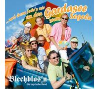 Blechblosn die Bayrische Band - Und Dann Fahrn Wir An d.Gardas