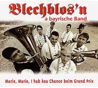 Blechblos'N - Marie,Marie,I Hab Koa Chance