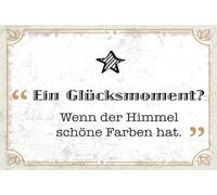 Blechschild 18x12 cm Glücksmoment Wenn der Himmel schöne Farben hat Deko