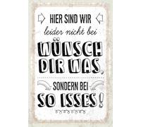 Blechschild 18x12 cm nicht bei wünsch Dir was sondern bei so isses