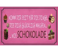 Blechschild 20x30 cm Schokolade nimm dir Zeit für die Dinge