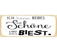 Blechschild 27x10 cm Ich kann beides die Schöne und das Biest