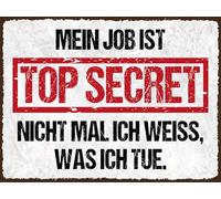 Blechschild 30x40 cm Mein Job ist Top secret Deko Schild