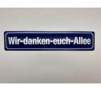 Blechwaren Fabrik Braunschweig GmbH - WIR DANKEN EUCH ALLEE - Targa in metallo, 46 x 10 cm, STR 258