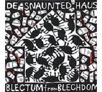 Blectum from Blechdom - De Snauted Haus (US Import)