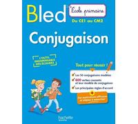 BLED Ecole Primaire Conjugaison Du CE1 au CM2 (Copertina rigida)