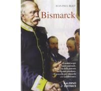 Bled,Jean Paul. - Bismarck.