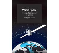 Bleddyn Bowen War in Space (Copertina rigida)