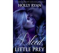 Bleed, Little Prey: 2