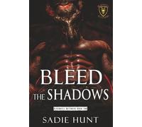 Bleed the Shadows: A Dark Why Choose Romance