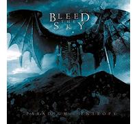 Bleed The Sky - Paradigm In Entropy