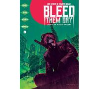 BLEED THEM DRY. UNA STORIA DI VAMPIRI NINJA - RAHAL ELIOT, RUAN DIKE - Edizioni