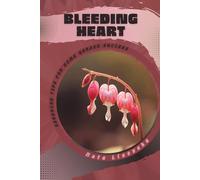 Bleeding Heart: Advanced Tips for Home Garden Success