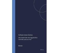 Bleeker Geburt eines Gottes: Eine Studie über den ägyptischen (Copertina rigida)