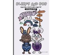 Bleepy and Bob Easter Costume Party Coloring Book Pocket Size: Original Hand Drawn Easter Themed Illustration for Coloring Enthusiasts Ages 3 and Above (Kids and Adults)