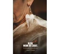 Bleib bei dir. Wenn du liebst.: Eine Hommage an die Liebe mal anders
