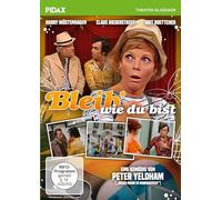 Bleib wie Du bist / Brillante Boulevardkomödie von Wolfgang Spier (Pidax Theater-Klassiker)