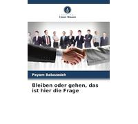 Bleiben oder gehen, das ist hier die Frage – Verlag Unser Wissen