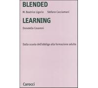 Blended learning. Dalla scuola dell'obbligo alla formazione adulta - Ligor...