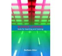 Blended Learning: Tools for Teaching and Training