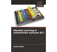 Blended Learning w szkolnictwie wyższym ELT