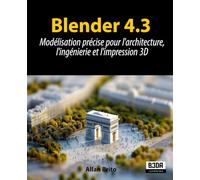 Blender 4.3: Modélisation précise pour l'architecture, l'ingénierie et l'impression 3D