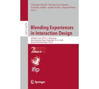 Blending Experiences in Interaction Design: INTERACT 2025 IFIP TC 13 Workshops, Belo Horizonte, Brazil, September 8-12, 2025, Revised Selected Papers, Part II