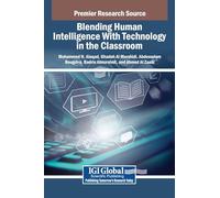 Blending Human Intelligence With Technology in the Classroom