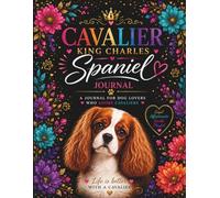 Blenheim Cavalier Lover Notebook: Large 8.5 x 11 Lined Journal for Cavalier King Charles Spaniel Lovers