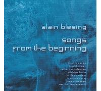 Blesing, Alain - Songs From The Beginning