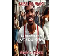 Bless His Heart: The Misadventures of Puppy Love Jenkins