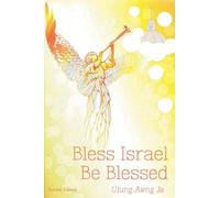 Bless Israel; Be Blessed