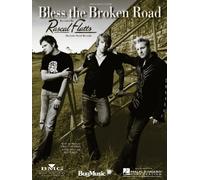 Bless The Broken Road