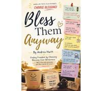 Bless Them Anyway