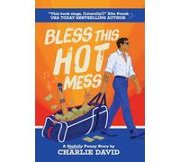 Bless This Hot Mess: A Sinfully Funny Story: 1