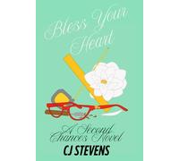 Bless Your Heart: A Second Chances Novel