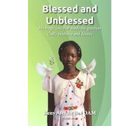 Blessed and Unblessed: My tragic loss that made me question God's existence and desires