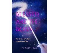 Blessed are the Born: for Ours are the Opportunities