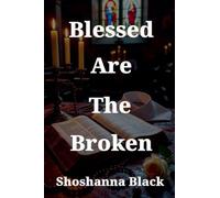 Blessed Are The Broken: 1