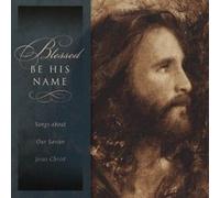 Blessed Be His Name Songs Abou