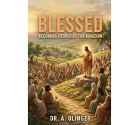 Blessed: Becoming People of the Kingdom
