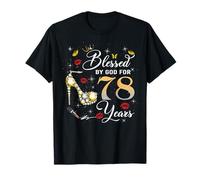 Blessed by God for 78 Years Old Women 78th Birthday Queen Maglietta